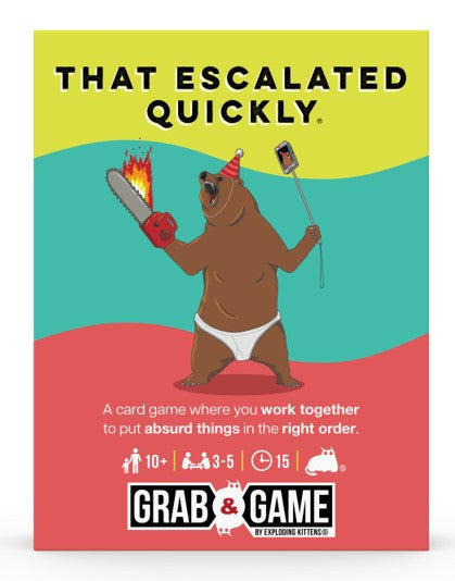 Card game box with bear illustration and text 'That Escalated Quickly' by Grab & Game.
